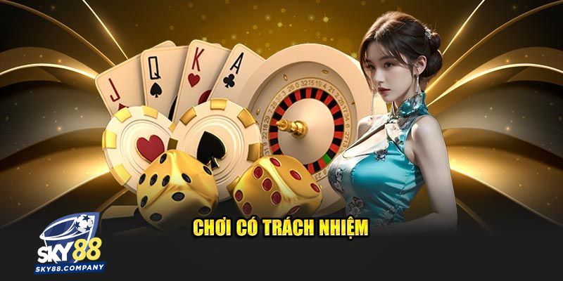 Trách nhiệm của nhà cái SKY88